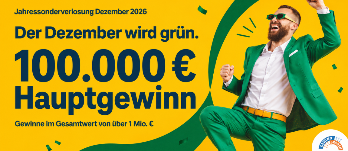 Jahressonderverlosung Dezember 2026: 100.000 € Hauptgewinn, jubelnder Mann im grünen Anzug; Gewinne über 1 Mio. €.